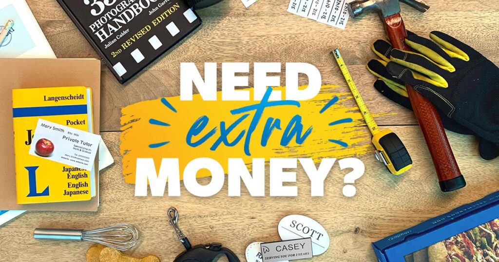 Need Extra Money? Tips for Making Extra Income