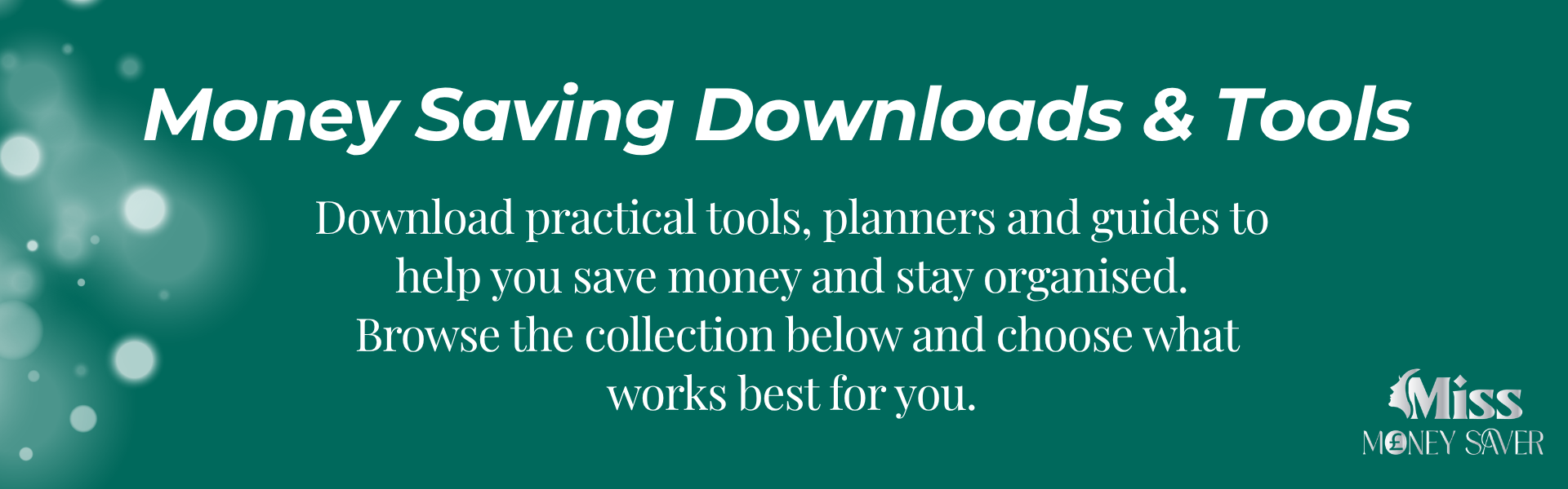 Money saving downloads and tools banner with practical planners and guides to help you save money and stay organised