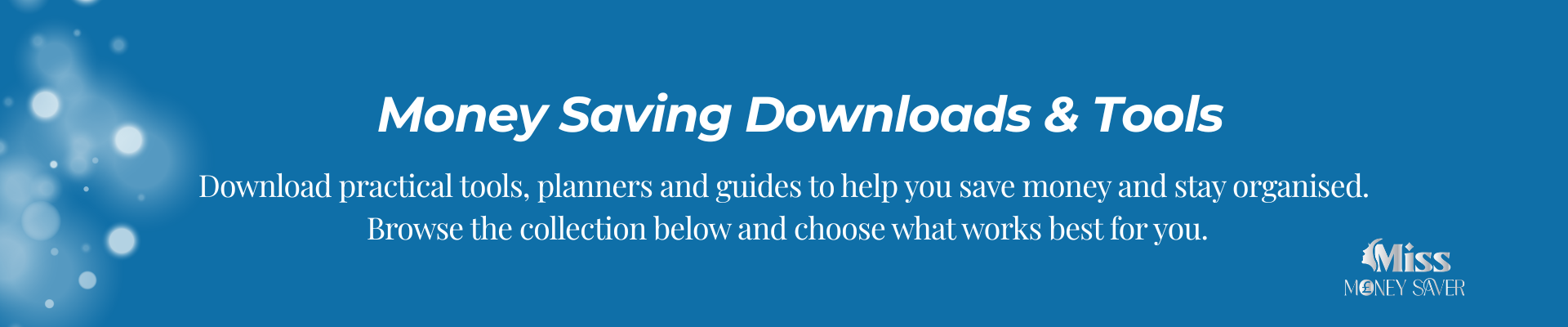 Money saving downloads and tools banner with practical planners and guides to help you save money and stay organised
